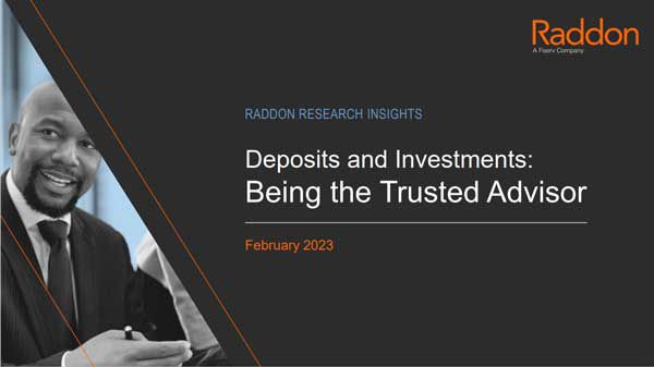 cover image for our research insights study deposits and investments being a trusted advisor