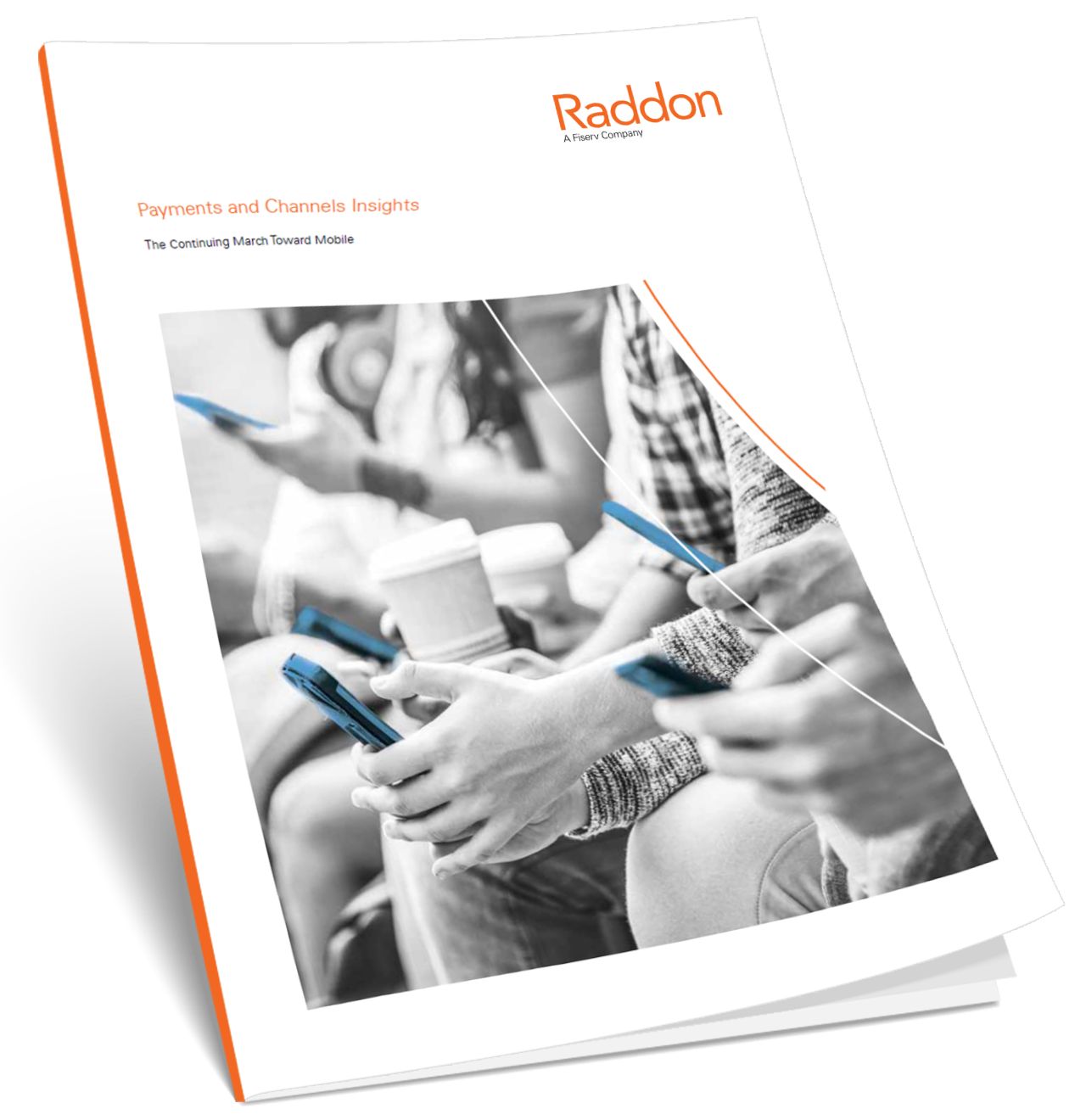 Payments and Channels Insights: The Continuing March Toward Mobile; with image of Raddon pamphlet with Raddon logo in the top right